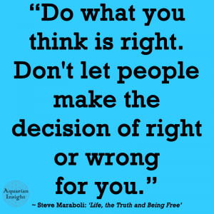 Do what you think is right...