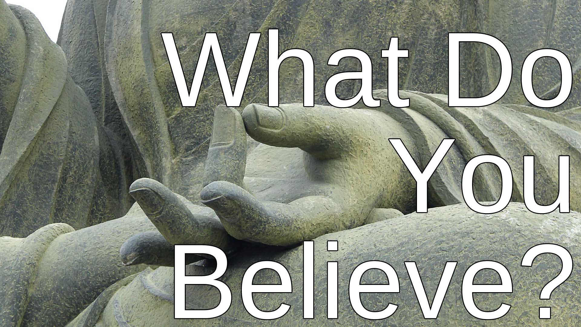 What Do You Believe?