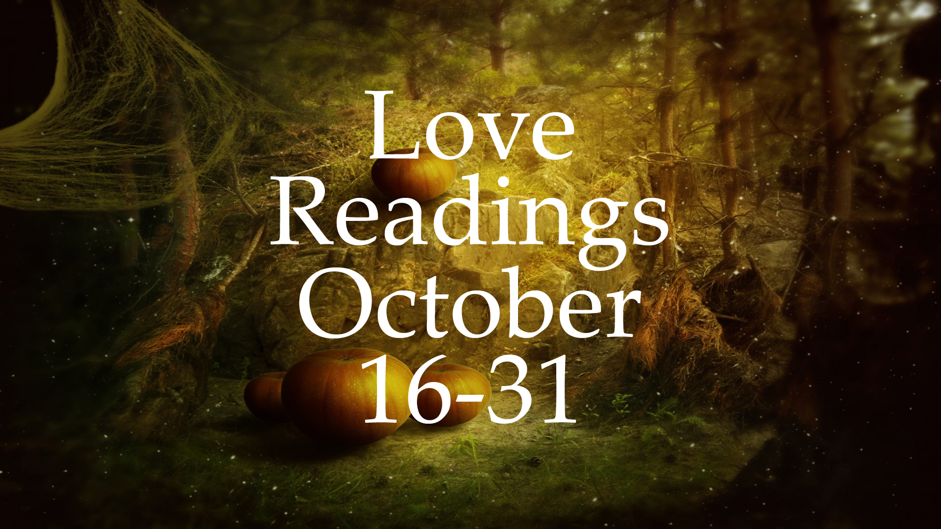 Love Readings October 16-31