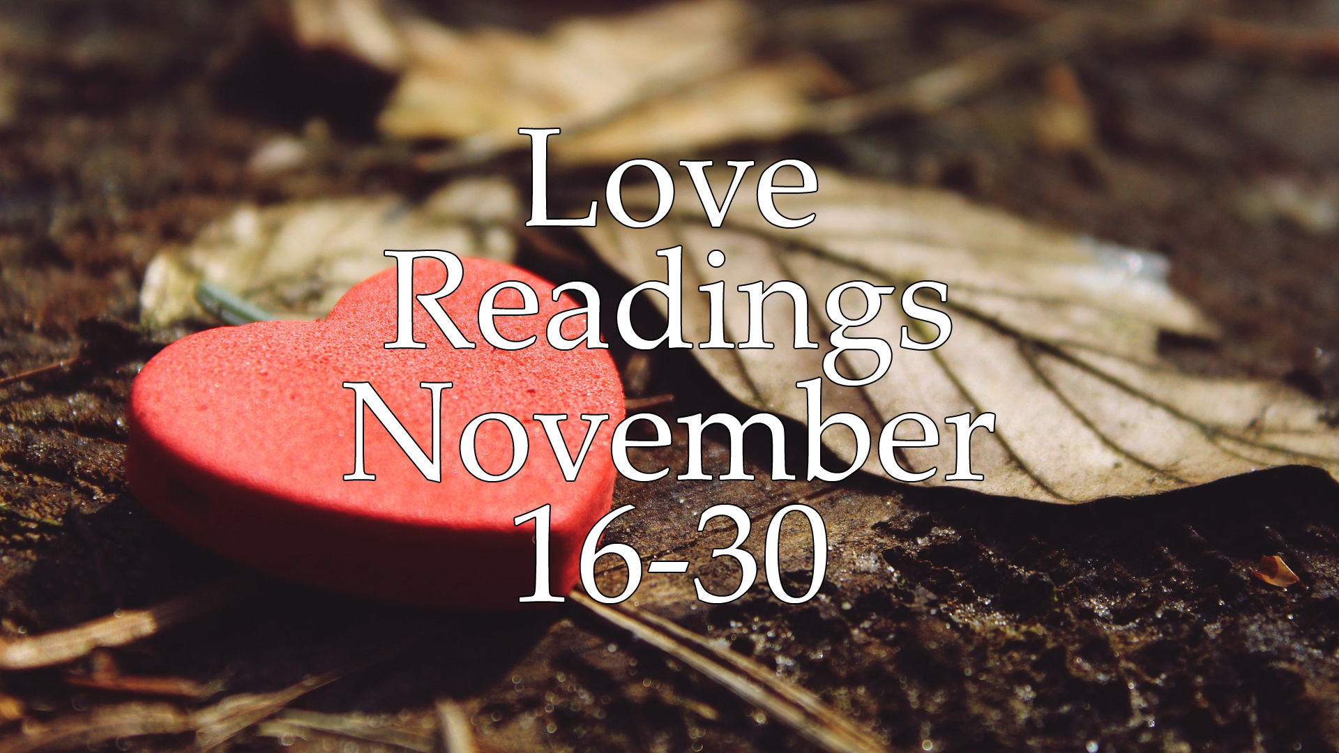Love Readings November 16-30