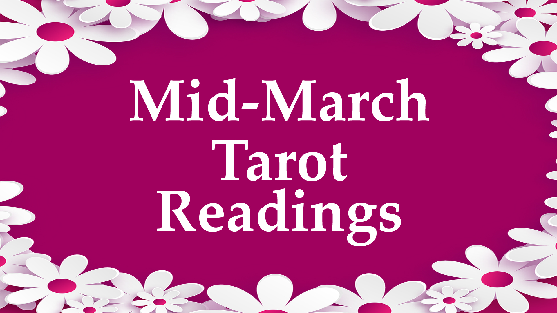 TarotReadingsMidMarch2018