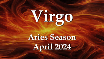 Virgo – Aries Season April 2024
